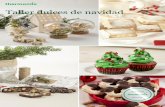 Taller dulces de navidad - Home - Vorwerk Thermomix · de Navidad para que puedas diseñar y ... Entrantes, platos principales, dulces y bebidas para hacer de las reuniones navideñas