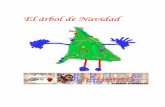 El árbol de Navidad - EDUCARMservicios.educarm.es/.../websDinamicas/90/ElrboldeNavidad4.pdf · Navidad, dulce Navidad! Y también papá Noel y le dejó los regalos al árbol. Clase