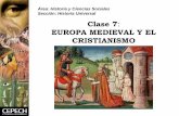 Clase 7 EUROPA MEDIEVAL Y EL CRISTIANISMOlibroesoterico.com/biblioteca/islam/Europa Medieval 2.pdf · Clase 7: EUROPA MEDIEVAL Y EL CRISTIANISMO Área: Historia y Ciencias Sociales
