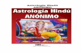 Astrología Hindú ANÓNIMO - libroesoterico.comlibroesoterico.com/biblioteca/Astrologia/Jyotish - Astrologia Hindu... · El maestro de Parashara fue Saunaka, el ilustre autor del
