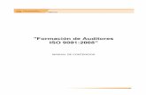 Formación de Auditores ISO 9001:2008 - uvico.mx · Manual 2 "Formación de Auditores ISO 9001:2008" 1. Principios Básicos 1.1 Definiciones. 1.2 Principios de Auditoría. 1.3 Própositos