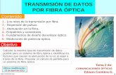 TRANSMISIÓN DE DATOS POR FIBRA ÓPTICA - …oss.mx/data/documents/GOOD-Fibra-calculo-de-perdidas.pdf · Fundamentos de diseño del enlace óptico. 6.- Mediciones de potencia óptica.