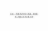 11- MANUAL DE CÁLCULO - ddd.uab.cat · Manual de cálculo 5 son de 3 ... gastos en transporte por carretera. ... tiene una altura de 7.613 m y un diámetro de 3 m, el volumen real