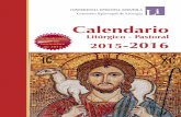 Calendario liturgico pastoral 2015-16conferenciaepiscopal.es/.../2015/12/Calendario_liturgico_2015-2016.pdf · Calendario Litúrgico - Pastoral 2015-2016 Ciclo «C» Año «par»