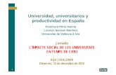 Universidad, universitarios y productividad en España · Nota: Universidades públicas y privadas, sin incluir las universidades no presenciales y la Universidad Menéndez Pelayo,
