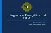 Integración Energética del SICA - olade.org · protocolo de tegucigalpa 1991 2. alides 1994 3. uce-sica 4. mandatos presidenciales sector energÉtico en ejecuciÓn 5. estrategia