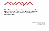 Referencia rápida para la administración básica de … · Referencia rápida para la administración básica de Avaya Communication Manager 03-300363ES-CALA Edición 2 Junio 2005