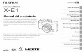 BL01756-500 X-E1 - Home | Fujifilm Global · DIGITAL CAMERA X-E1 Manual del propietario Le agradecemos haber adquirido este producto. En este manual se describe el uso de su cámara