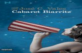 SERVICIO José C. Vales Cabaret Biarritz · Cabaret Biarritz José C. Vales Premio Nadal de Novela 2015 Ediciones Destino Colección Áncora y Delfín Volumen 1327 CABARET BIARRITZ.indd