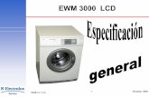 EWM 3000 LCD - service.electrolux.com · En las máquinas a partir del número de serie 306… hay un modo de demostración a disposición. ... 13 ESSE-N / H.K. November 2002 EWM