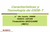 Características y Tecnología de ISDB -Tcomunicacioneselectronicas.com/downloads/Presentaciones_UP_1jun... · Mackenzie (mediciones del 2005) Mejora en 7dB 1/5 de reducción en Potencia