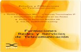 Formaciones Redes y Servicios de Telecomunicación · (Whatsapp) y Apple (Facetime) entre otros, ... Cable, xDSL, WIFI, WiMAX, FTTx 2.1. Ofertas 4 play : banda ... gestión del handover