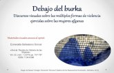 Debajo del burka - Archivo Institucional E-Prints ...eprints.ucm.es/34791/7/ANEXO al eprint.pdf · Jan Podlich fotografiada en un mercado en Istalif, ... Bibijan sobre la sepultura