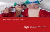 Memòria anual 2012 - Special Olympics Catalunya - … · d’un cerimònia retransmesa per Esport3 i amb actuacions musicals de Macaco, Beth Rodergas, Monica Green, Txell Sust i