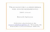 Tratado de la reforma del entendimiento · TRATADO DE LA REFORMA DEL ENTENDIMIENTO 1661 (circa) Baruch Spinoza Edición electrónica de  / Escuela de