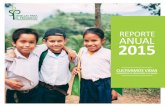 REPORTE ANUAL 2015 - Seeds For Progress Foundation · Matagalpa •Escuela Modesto Armijo Lozano •Escuela Anexo Modesto Armijo Lozano •Escuela Ena Sánchez •Escuela José Dolores