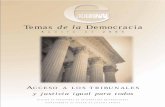 Temas de la Democracia - U.S. Embassy in Argentina · tuye las primeras diez Enmiendas a la Constitu- ... Los acusados de haber cometido un delito grave cuentan con abogados de oficio,