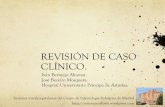 REVISIÓN DE CASO CLÍNICO. - Hospital Carlos III · REVISIÓN DE CASO CLÍNICO. ... y a las 8 hrs de ingreso por persistencia de taquicardia, hipotensión ingresa en UCIP ante la
