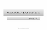 MEJORAS A LAS NIF 2017 - ccpq.com.mxccpq.com.mx/PDF/Publicaciones/.../2017/mejorasnif2017-ComisionNIF… · NIF B-7, Adquisiciones de negocios Adquisiciones de negocios bajo control