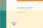 Lengua Castellana y Comunicaciónww2.educarchile.cl/UserFiles/P0001/File/3M01_Lengua_Castellana.pdf · estudio, de fe en la vocación formadora, y de rigor en la gradual puesta en