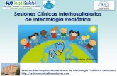 Sesiones Clínicas Interhospitalarias de Infectología ... · -Mantoux (abril 2013): POSITIVO (11 mm). - Caso Clínico - Consulta de Reumatología Infantil: Descartan AIJ. ... La