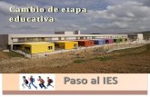 Paso al IES - Inicioceip-laslomas.centros.castillalamancha.es/sites/ceip-laslomas... · PASO DE LA EDUCACIÓN PRIMARIA A LA EDUCACIÓN SECUNDARIA INFANTIL ... Ciencias de la Naturaleza: