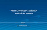 Guía de Asistencia Financiera para el pequeño y …ahgbahiablanca.org.ar/wp-content/uploads/2017/08/Asist.-Financiera... · PLAN BELGRANO PRODUCTIVO ... (FONDO DE GARANTÍAS BUENOS