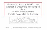 Elementos de Coordinación para abordar el Desarrollo ... · abordar el Desarrollo Tecnológico ... Criostato Cierre de Puerta ... – Development of technologies to be used in ITER
