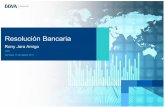 Resolución Bancaria - Centro de Estudios Públicos · Elementos esenciales y principales estrategias de Resolución Bancaria Proyecto de Ley. Cambios en Resolución Bancaria ...