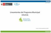 Lineamientos del Programa Municipal EDUCCA · Lidera el proceso de elaboración, implementación y reporte Convoca Elaboran participativamente …flujograma del Programa Municipal