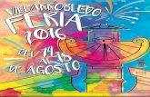 Feria Villarrobledo 2016:Layout 1 29/7/16 17:11 Página 1cultura.villarrobledo.com/wp-content/uploads/2016/08/Libro-Oficial... · vuestra Feria y Fiestas en honor a la Patrona Nuestra