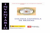 A COLONIA ESPAÑOLA DE BÉZIERS R I O - … · Centro de Documentación de la Emigración Española (CDEE) COLONIA ESPAÑOLA DE BÉZIERS Colaboración de la Dirección General de