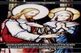 aDoraciÓn eucarística para la santificaciÓn De los ... · tal unión no puede imaginarse separada de la Madre del Verbo Encarnado y que Jesús ha que- ... una oración de adoración,