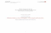Curso 2017-2018 Guía docente de Materiales y …esdmadrid.es/...Materiales_y_tecnologia_Conceptualizacion(OE)GD17… · Título Superior de las Enseñanzas Artísticas Superiores