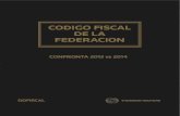 CODIGO FISCAL DE LA FEDERACION - … CODIGO FISCAL... · La aplicación estricta de la ley, reconocida en el artículo 5o. del Código Fiscal de la Federación, surgió como un principio