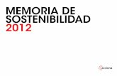 MEMORIA DE SOSTENIBILIDAD 2012 - acciona.com · la apuesta decidida por la participación abierta de nuestros empleados a través de ... para la captación de ideas, proyectos e iniciativas.