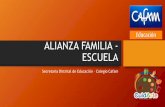 ALIANZA FAMILIA - ESCUELA - portalcolegio.com · ¿qué es la alianza familia –escuela? •Es el vinculo entre la familia y los demás miembros de la comunidad educativa, en el