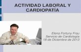 ACTIVIDAD LABORAL Y CARDIOPATÍA - cardioteca.com · por muchos factores en el paciente ... trabajar vs negación de la enfermedad (“el médico ... Miocardiopatía hipertrófica