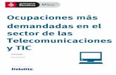 Barcelona treball Ocupaciones TIC 2015 ES · mantener un diálogo entre los usuarios y un aparato emisor, como un teléfono (apps), ordenador o televisor. • Formación: es necesario