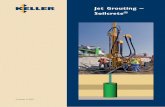 Jet Grouting - Soilcrete - Keller Cimentaciones · lización de todo tipo de suelos, desde sedi-mentos sueltos hasta arcillas, incluidos suelos no homogéneos o dispuestos en capas