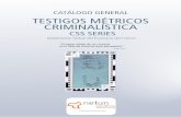 CATÁLOGO GENERAL TESTIGOS MÉTRICOS …netunsolutions.com/criminalistica/CATALOGO-CSS-SERIES-testigos... · Adhesive micro, control total y máxima comodidad en lofoscopia..... 16