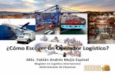 ¿Cómo Escoger un Operador Logístico? - Cali, Colombia escoger un Operador Logisti… · Operadores del Comercio Exterior en Colombia. 1. Agencias de Aduana 2. Agentes de Carga