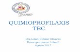 QUIMIOPROFILAXIS TBC - sscoquimbo.cl · • 2 unidades de mezcla de Ag de mycobacterias TBC, BCG y no tuberculosas • Se lee a las 72 h, milímetros de induración en sentido transversal