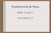 1649. Grupo 3 2014-08-06 2ª - depa.fquim.unam.mxdepa.fquim.unam.mx/amyd/archivero/TE2014-08-062a_28275.pdf · Transporte por difusión molecular; Balance general de una propiedad