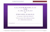 CUADERNILLO DE CÁLCULO Y PROBLEMAS · X 18,09 = 452,25 3. Divide 2 , 8 6 : 5 , 9 = r= 2 , 5 8 : 0 , 2 6 = r= 4. Divide 8 3 , 9 : 0 , 0 6 = r= 8 0 0 : 9 , 0 6 = r= 5. ... Cuerpos