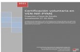 Certificación voluntaria en VEN-NIF-PYME · La Federación de Colegios de Contadores Pœblicos de la Repœblica Bolivariana de Venezuela (FCCPV) a ... suministran directrices para