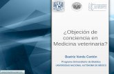¿Objeción de conciencia en - Observatorio de Bioética … · Beatriz Vanda Cantón Programa Universitario de Bioética UNIVERSIDAD NACIONAL AUTÓNOMA DE MÉXICO ¿Objeción de