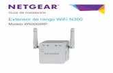 Extensor de rango WiFi N300 - downloads.netgear.com · 4 Paneles laterales e inferior Botón de encendido Botón WPS Botón para restablecer la Puerto Ethernet y apagado configuración