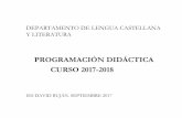 PROGRAMACIÓN DIDÁCTICA CURSO 2017-2018 · Lengua Castellana y Literatura. 1º de ... Atención a la diversidad y refuerzo educativo ... el alumnado e incluso la realización de