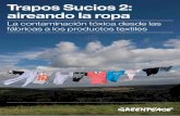 Trapos Sucios 2: aireando la ropa - archivo …archivo-es.greenpeace.org/espana/Global/espana/report/contaminacion... · diseños para hombres, mujeres y niños. Se procuró ... camisas,
